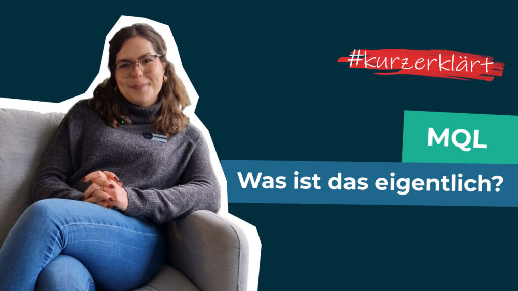 Mareike erklärt was ein MQL ist und wie man diese erfolgreich weiterentwickelt