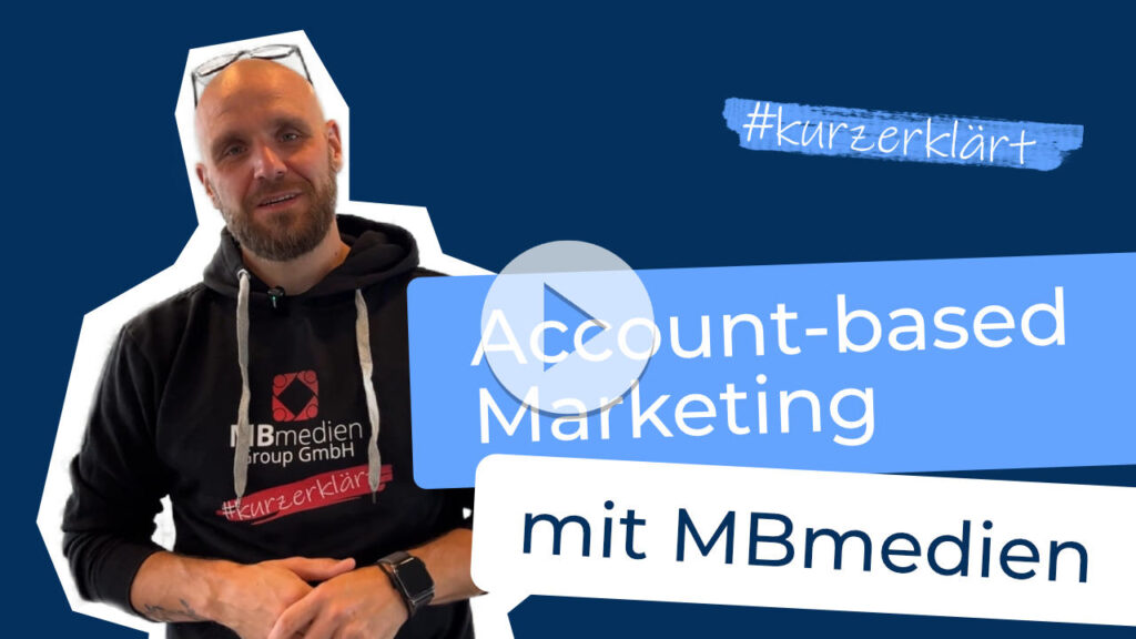 #kurzerklärt - Account-based Marketing
